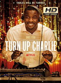 Turn Up Charlie 1×01 al 1×08 [720p]